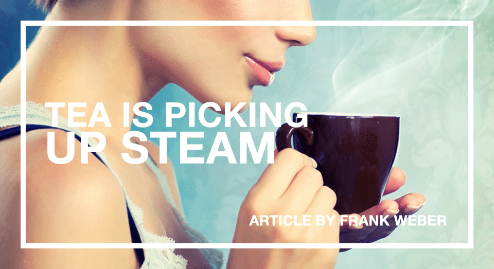 Tea is Picking Up Steam